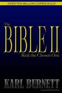The Bible II - Rick the Chosen One