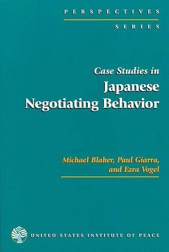 Case Studies in Japanese Negotiating Behavior