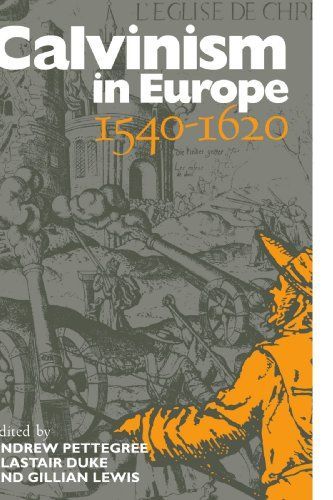 Calvinism in Europe, 1540-1620