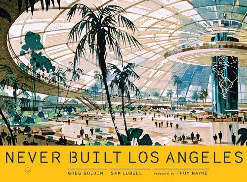 Never Built Los Angeles