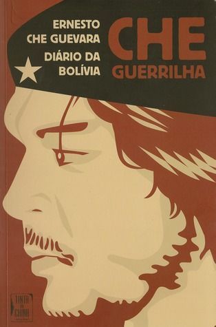 Che, Guerrilha. Diário da Bolívia