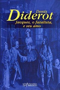 Jacques, o fatalista, e seu amo