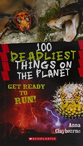 100 Deadliest Things on the Planet