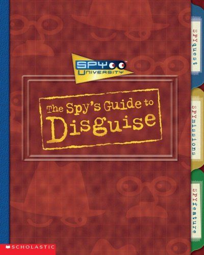 The Spy's Guide to Disguise