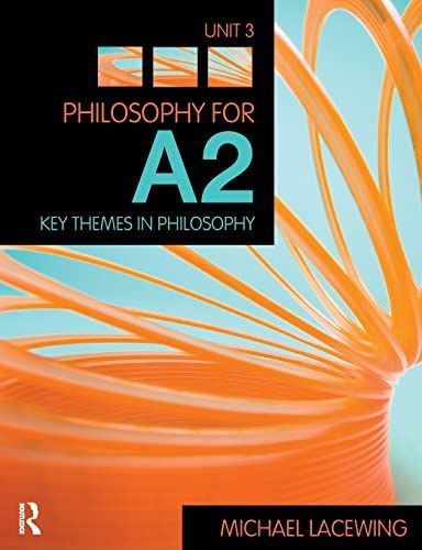 Philosophy for A2: Unit 3