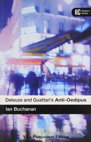 Reader'S Guides: Deleuze And Guattari'S Anti-Oedip