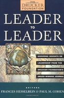 Leader to Leader (LTL), Enduring Insights on Leadership from the Drucker Foundation's Award-Winning Journal