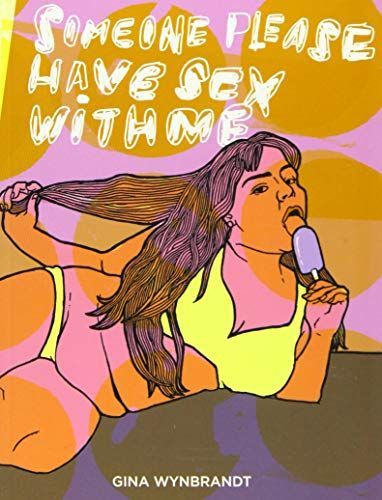 Someone Please Have Sex with Me