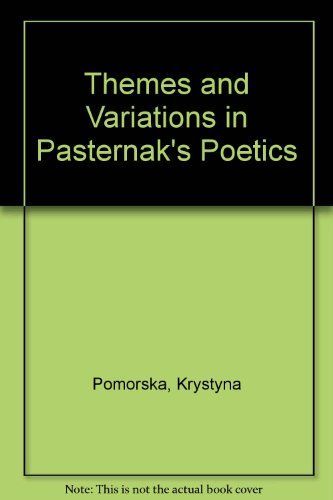 Themes and Variations in Pasternak's Poetics