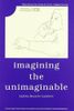 Imagining the Unimaginable