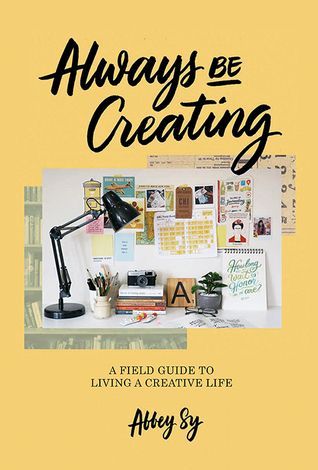 Always Be Creating