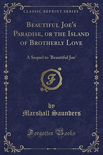 Beautiful Joe's Paradise, Or the Island of Brotherly Love