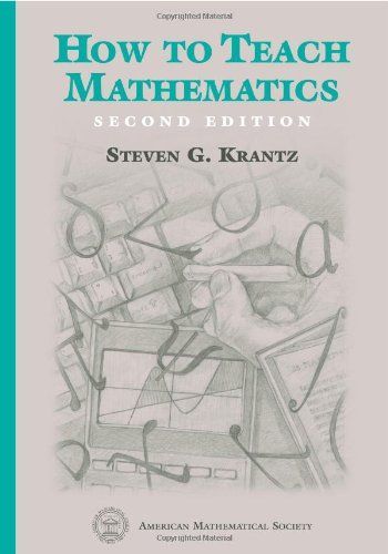 How to Teach Mathematics, Second Edition