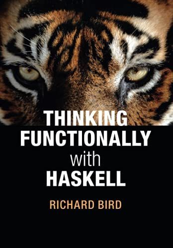 Thinking Functionally with Haskell