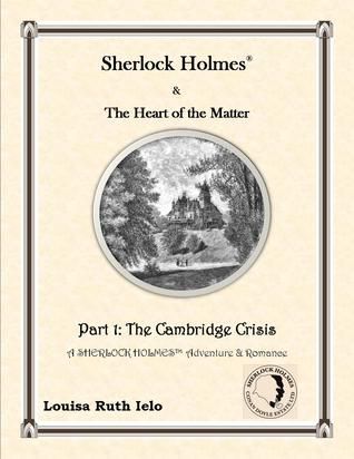 Sherlock Holmes and the Heart of the Matter (Part 1