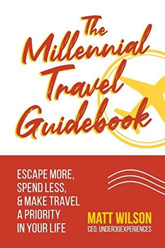 The Millennial Travel Guidebook