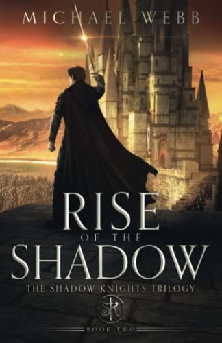 Rise of the Shadow