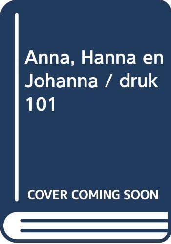 Anna, Hanna en Johanna