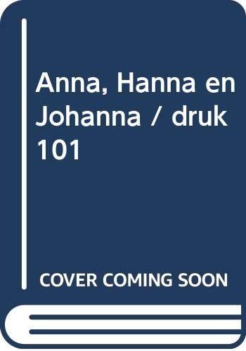 Anna, Hanna en Johanna