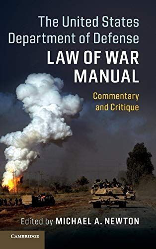 The United States Department of Defense Law of War Manual