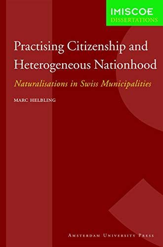 Practising Citizenship and Heterogeneous Nationhood