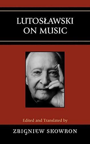 Lutosławski on Music