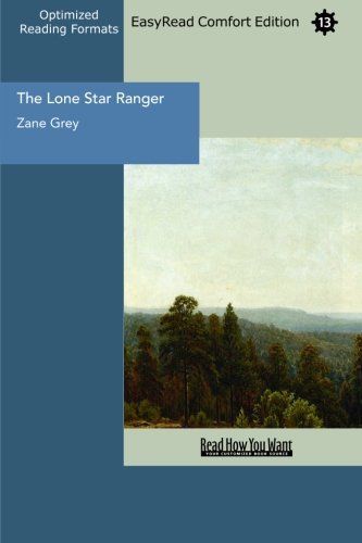 The Lone Star Ranger (EasyRead Comfort Edition)