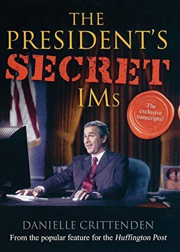 The President's Secret IMs