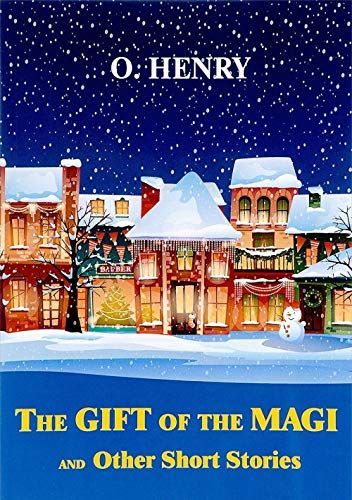 The Gift of the Magi and Other Short Stories