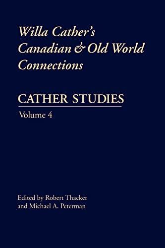 Willa Cather's Canadian and Old World Connections