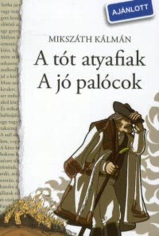 Tót atyafiak; A jó palócok