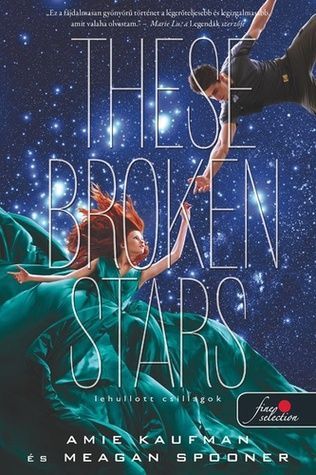 These Broken Stars – Lehullott csillagok