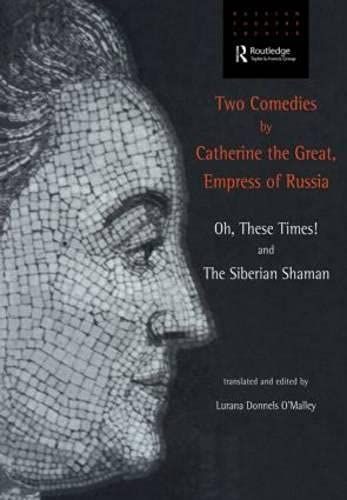 Two Comedies by Catherine the Great, Empress of Russia