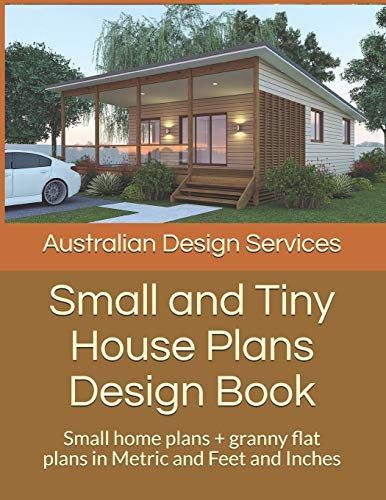 Small and Tiny House Plans Design Book