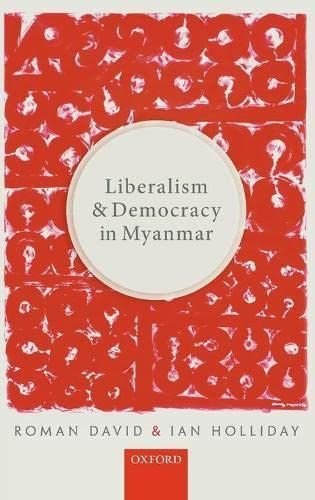 Liberalism and Democracy in Myanmar