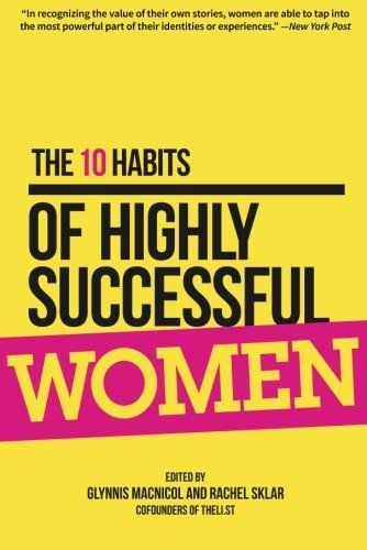 The 10 Habits of Highly Successful Women