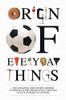 Origin of Everyday Things