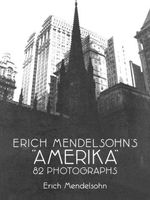 Erich Mendelsohn's "Amerika"