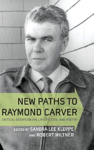 New Paths to Raymond Carver