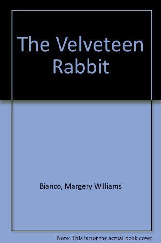 The Velveteen Rabbit