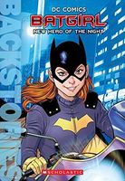 Batgirl: New Hero of the Night (Backstories)