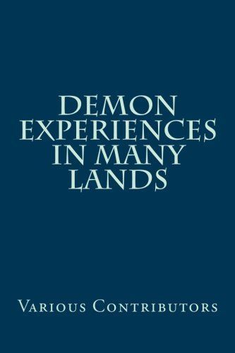 Demon Experiences in Many Lands