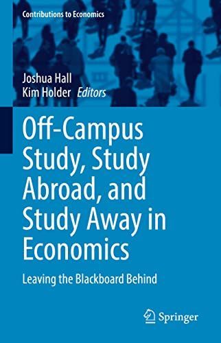 Off-Campus Study, Study Abroad, and Study Away in Economics