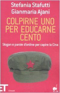 Colpirne uno per educarne cento