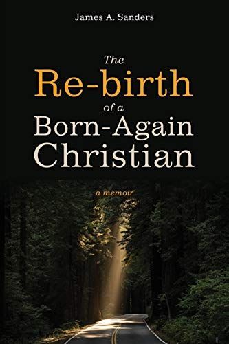 The Re-birth of a Born-Again Christian