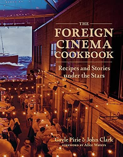 The Foreign Cinema Cookbook