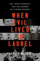 When Evil Lived in Laurel