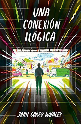 Una Conexion Ilogica / Highly Illogical Behavior