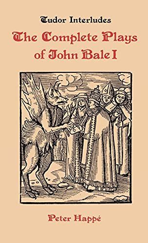 The Complete Plays of John Bale