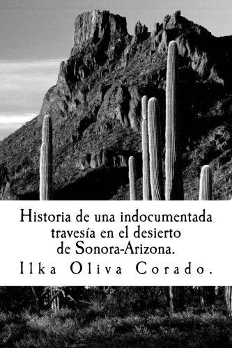 Historia de una Indocumentada, Travesía en el Desierto de Sonora-Arizona